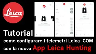 Tutorial: configurare i Leica CRF 2800.COM, 3500.COM e il Geovid 3200.COM con la App Leica Hunting