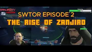 The Rise of Zanjiro &ndash; SWTOR Series Ep. 2 (Dark Side Domination Begins) Also, Giveaway still LIVE