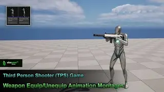 Unreal Engine | Third Person Shooter (TPS) Game - #71 Weapon Equip/Unequip Animation Montages