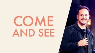 Come and See - Matt Bray