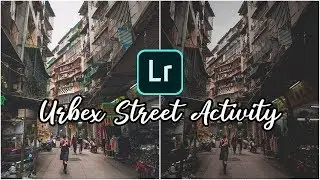 Tutorial Edit Foto Urbex Street Activity Effect | Free Preset | Lightroom Mobile