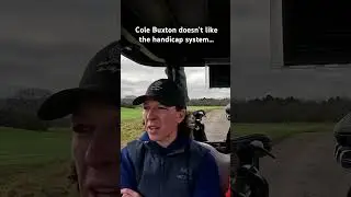 COLE BUXTON doesn&rsquo;t like the handicap system&hellip; #golf #viral