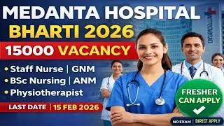 Medanta Hospital Recruitment 2026 | 15000 Vacancy | Staff Nurse,ANM,GNM,BSc Nursing | Apply Online