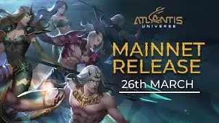 MAINNET OPENNING | ATLANTIS UNIVERSE