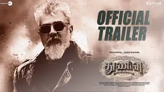 Thunivu Trailer (Tamil)- Ajith Kumar Mass Action Movie | AK61 Update | Manju Warrier | H Vinoth