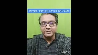 Не вкладывайте срочный депозит в банк HDFC! Можно ли инвестировать в акции HDFC?
