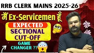 IBPS RRB Clerk Mains Ex-Servicemen Sectional Cutoff Explained By Arpit Sir