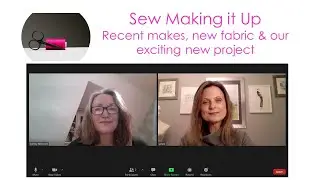 Sew Making it up - Recent makes, new fabric and exciting sewing projects