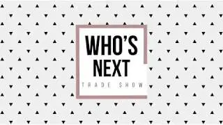 Whos Next Trade Show - Paris