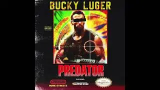 BUCKY LUGER - PREDDATOR (FULL EP)