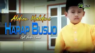 Harap Busuo - Aldion Maldini | Lagu Kerinci - Jambi