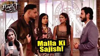 Mannat | On Location | Shuru Hogi Malla Ki Sajishe, Kaun Hoga Is Baar Nishane Par!