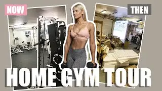 HOME GYM TOUR  - BEFORE/AFTER