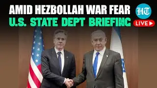 LIVE | US State Dept On Israel-Hezbollah War Fear, Blinken's Quad Meet, Russia-Ukraine War, & More
