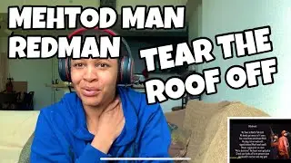 METHOD MAN & REDMAN &ldquo; TEAR THE ROOF OFF &ldquo; REACTION