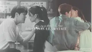 Yoon Hye Jin & Hong Doo Shik || Today Was A Fairytale [Hometown Cha-Cha-Cha | +1x12 ]