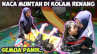 NACA PANGGIL RICIS MAMA!! NACA GAK AMAN DI TANGAN TIM RICIS. Sampe Muntah Di Kolam Renang!!