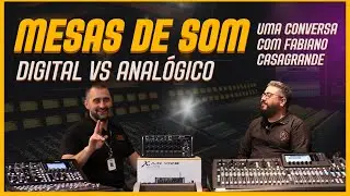 Mesa de Som - Carreira como t&eacute;cnico e prefer&ecirc;ncias entre o Digital e Anal&oacute;gico