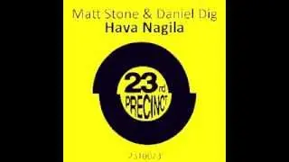 Matt Stone & Daniel Dig - Hava Nagila - 23rd Precinct Records