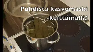 Puhdista kasvomaski -keitt&auml;m&auml;ll&auml;!