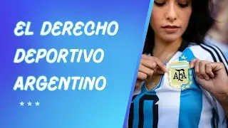 EL DERECHO DEPORTIVO ARGENTINO - DERECHO EN YOTUBE - AYC