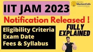 IIT JAM 2023 Notification Released - Fully Explained Exam date,fee,syllabus IIT GUWAHATI #iitjam2023