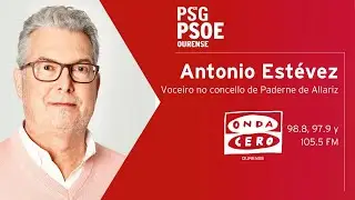 Entrevista ao voceiro do PSdeG-PSOE en Paderne, Antonio Est&eacute;vez, en Onda Cero Ourense Xullo 2025