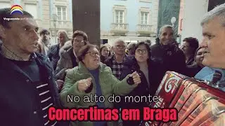 No alto do monte - Concertinas em Braga