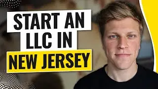 How To Start an LLC in New Jersey (2026)