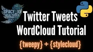 Twitter Tweets WordCloud in Python Tutorial 2021