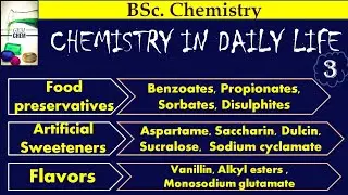 Chemistry in daily Life| Food Additives| Adulterants| Contaminants| BSc Chemistry | Part 3| IDC