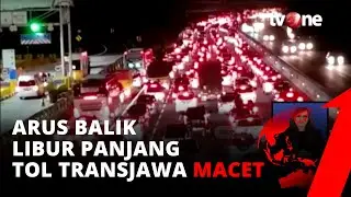 Kepadatan Arus Balik Libur Panjang Terjadi di Tol Transjawa, Stasiun dan Bandara | tvOne