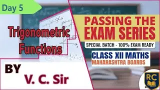 Day 5 | Maths | Class XII | Maharashtra Boards special | Trigonometric Functions