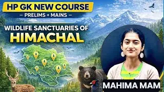 Wildlife Sanctuaries of Himachal through Mapping || Mahima Mam  #himachal #hppsc