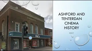 Ashford cinema history