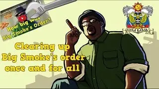 Clearing up Big Smoke's order once and for all