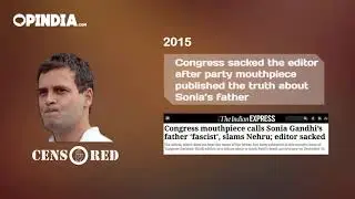 Rahul Gandhi and Congress&rsquo; history of censorship