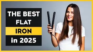 Top 5 Best Hair Flat Irons 2025 | Best Ceramic & Titanium Straighteners for All Hair Types