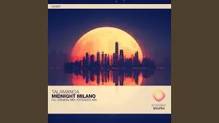 Midnight Milano (Extended Mix)