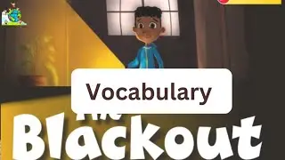 The Blackout  vocabulary /U1 L1/myView Literacy /GRADE 1