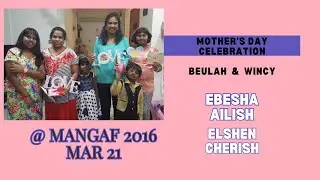 MOTHERS DAY 2016 @MANGAF
