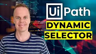UiPath | Как создать динамический селектор | Руководство