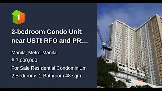 2-bedroom Condo Unit near UST! RFO and PRE-SELLING@25k/month!