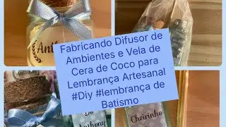 Fabricando Lembrança Artesanal de Difusor e Vela de cera de Coco #velas #difusordeambiente #diy