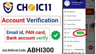 Choic 11 account verify |Choic11 referral code | choic11 account verification | tech in tube