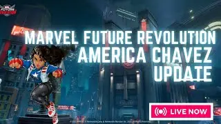 Marvel Future Revolution- America Chavez Update