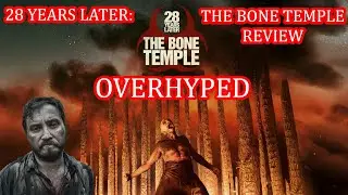 28 Years Later: The Bone Temple (2026) Review – Didn’t Quite Live Up to the Hype 😕 (Spoiler-Free)