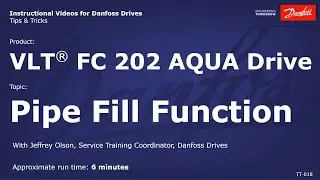 VLT&reg; Drives: FC 202 AQUA Drive Pipe Fill Function