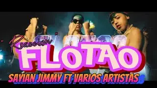(BORICUA REACCIONA) FLOTAO -Sayian Jimmy Ft Varios Artistas