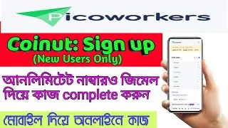 How to complete coinut sing up picoworkers.আনলিমিটেড জিমেল আর ফোন নাম্বার কোথায় পাই আমি কাজ করতে।
